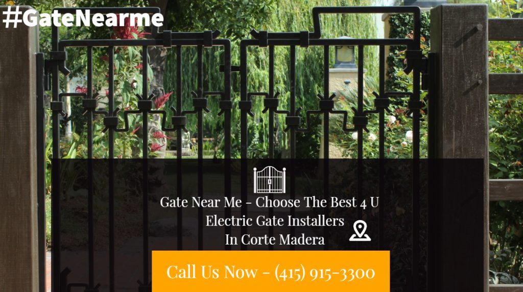 Electric Gate Installers Corte Madera - Electric Gate Installers In Corte Madera CA | Electric Gate Installers In Corte Madera